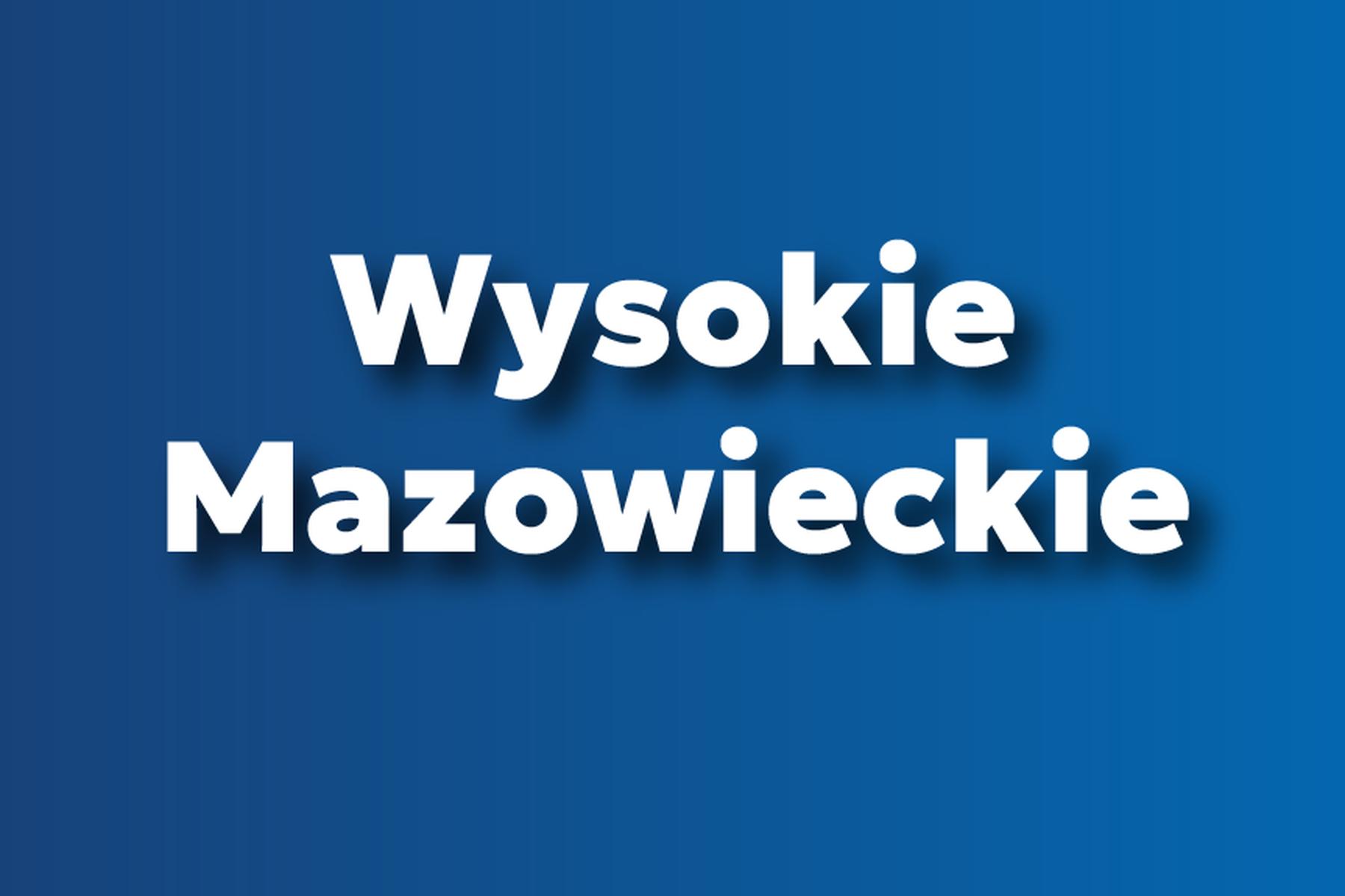 Wysokie Mazowieckie.