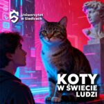 Grafika promująca warsztaty „Koty w świecie ludzi” organizowane przez Uniwersytet w Siedlcach. Widać dużego kota siedzącego w futurystycznym, neonowym otoczeniu, obok młodego człowieka i marmurowego popiersia. Tło ma intensywne barwy różu i niebieskiego, co nadaje całości nowoczesny, cyfrowy klimat.